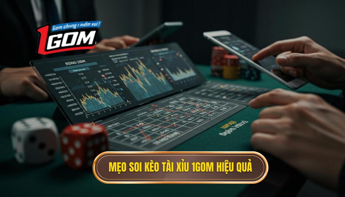 Chiến Lược Chuyên Sâu Mẹo Soi Kèo Tài Xỉu Từ Bảng 1gom Hiệu Quả Nhất