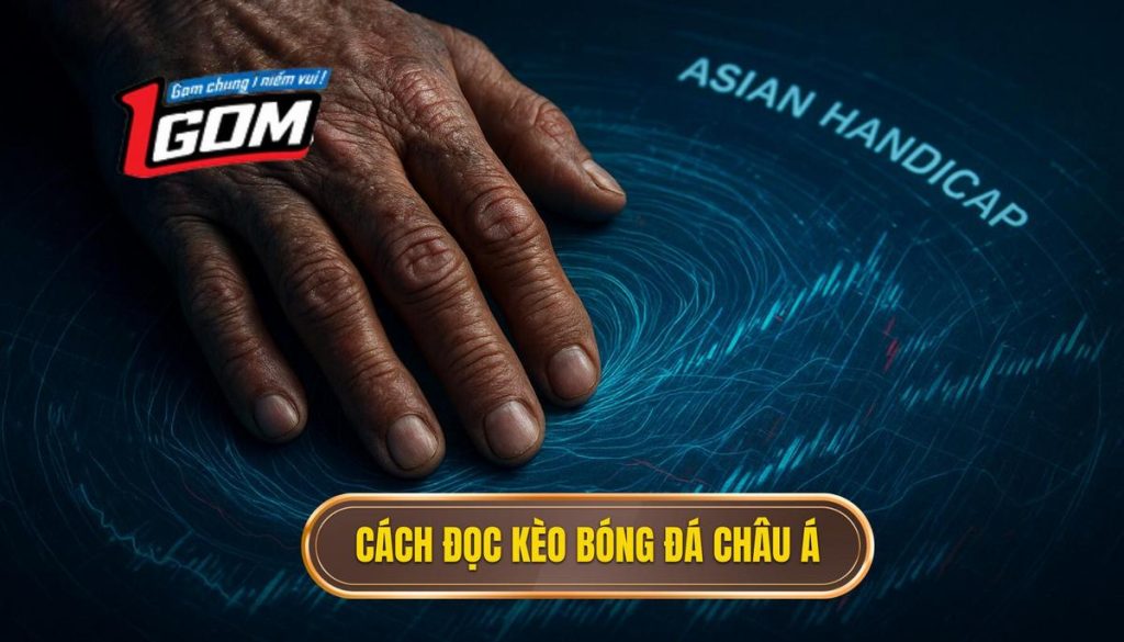 Cách đọc Kèo Bóng đá Châu Á