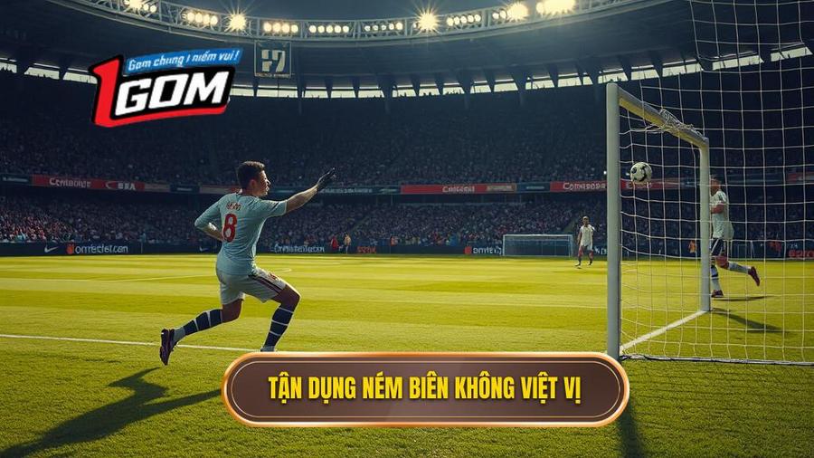Chiến thuật tận dụng việc không có lỗi Việt vị khi nhận bóng từ quả ném biên