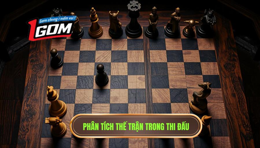 Phân Tích Thế Trận Trong Thi đấu